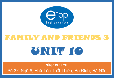 Family and friends 3 - Unit 10 - Track 86+87